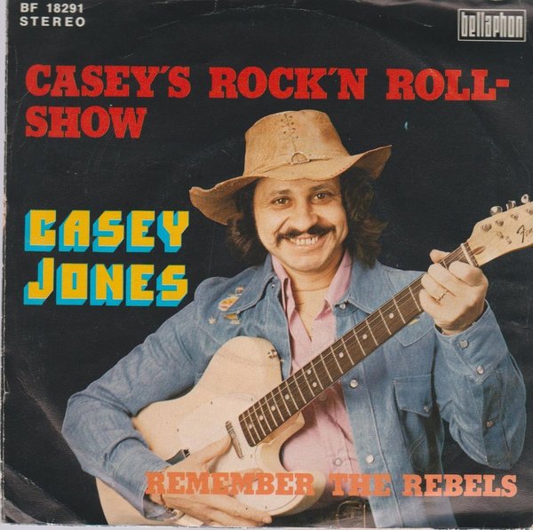 CASEY JONES Casey´s Rock´n Roll-Show / Remember The Rebels 1974 7"