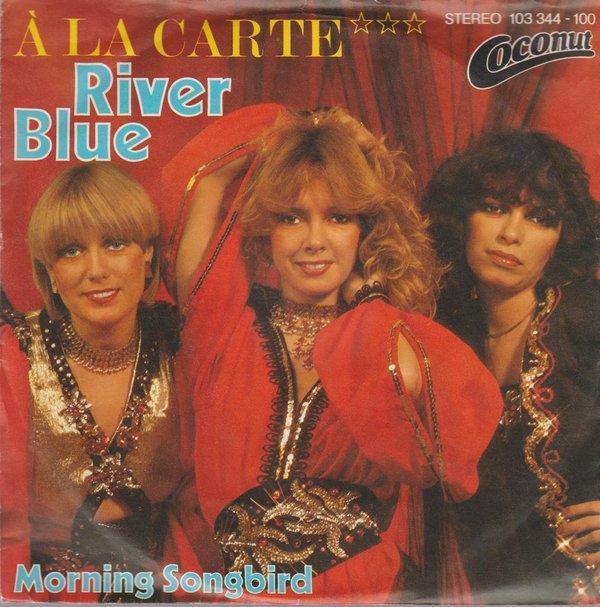A LA CARTE River Blue / Morning Songbird 1981 Coconut 7" Single