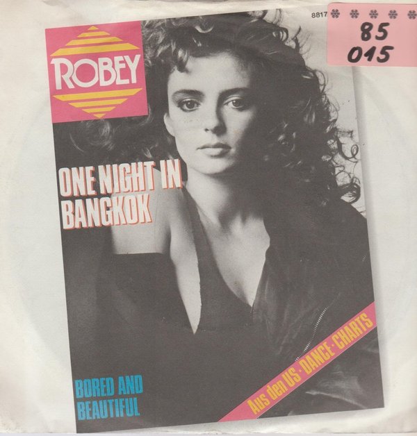 ROBEY One Night In Bangkok / Bored And Beatiful 1985 Metronome 7" Single
