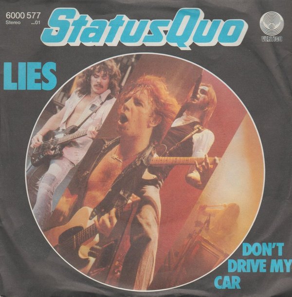 STATUS QUO Lies / Don´t Drive My Car 1980 Phonogram 7" Single