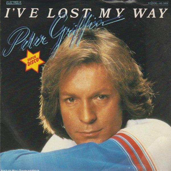 PETER GRIFFIN I´ve Lost My Way / Beware Of Love 1981 EMI Electrola 7"