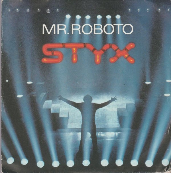 STYX Mr. Roboto / Snowblind 1980 CBS A&M Records 7" Single