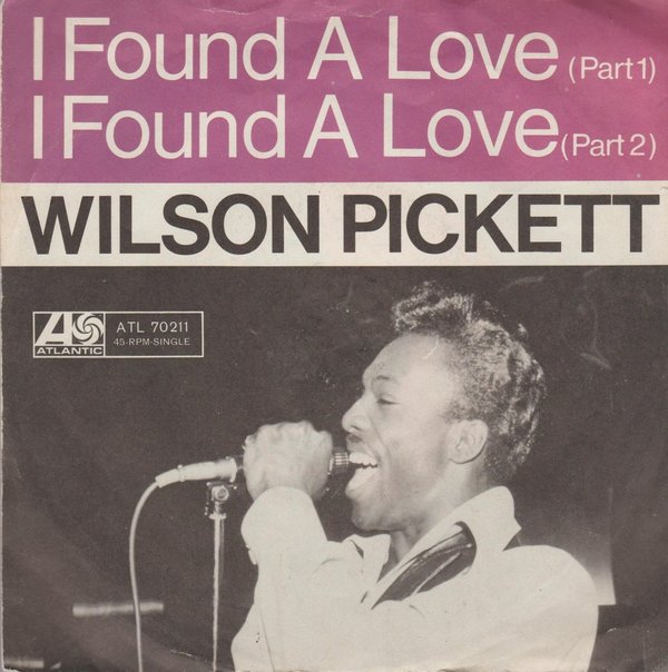 Wilson Pickett I Found A Love Part 1 & Part 2 Metronome Atlantic 7" Single 1967
