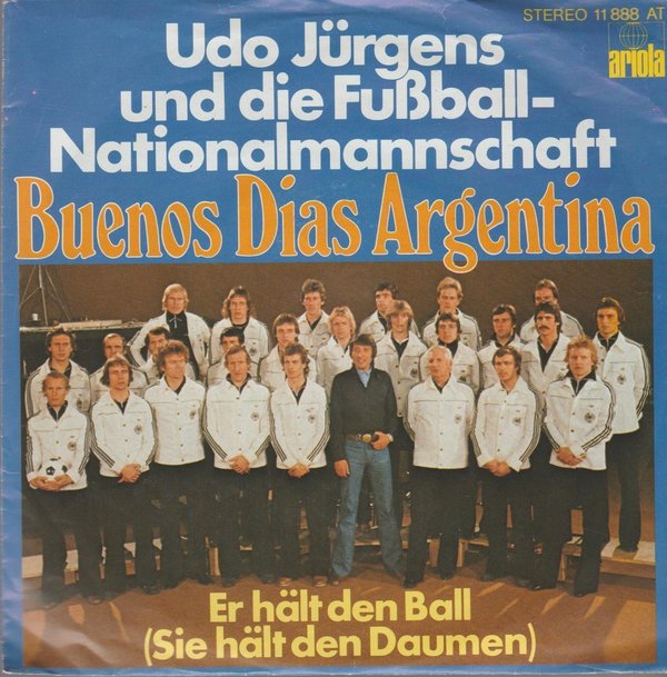 UDO JÜRGENS UND DIE FUßBALL NATIONALMANNSCHAFT Buenos Dias Argentina 7"