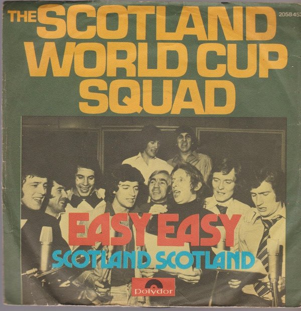 Scotland World Cup Squard Easy Easy / Scotlad Scotland 1974 Polydor 7" Single