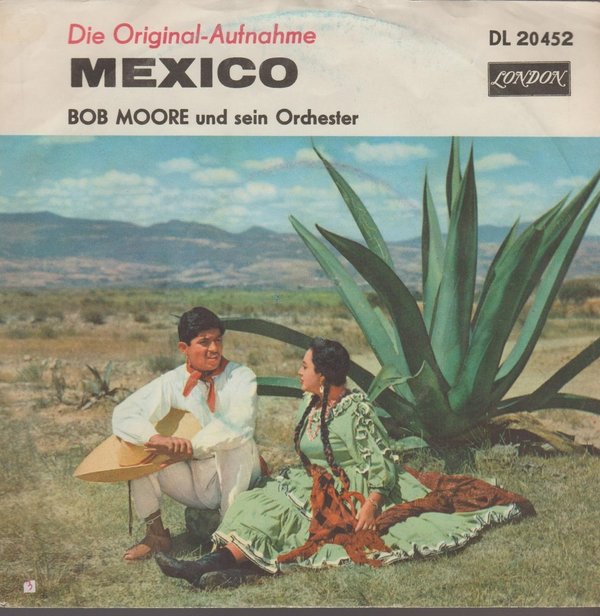 BOB MOORE UND SEIN ORCHESTER Mexico / Hot Spot 1961 London 7" Single