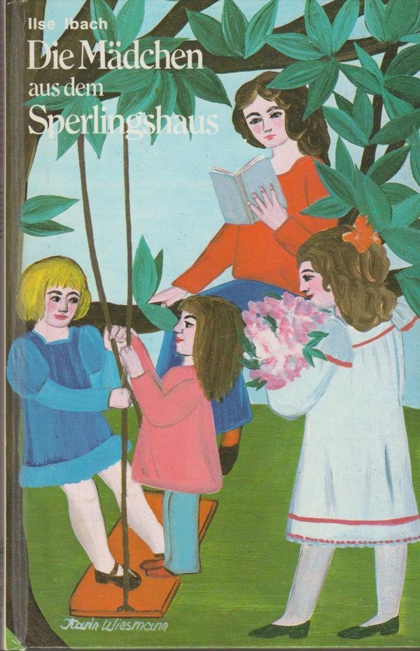 Ilse Ibach Die Mädchen aus dem Sperlingshaus Rheinburg Bücherei Hard-Cover