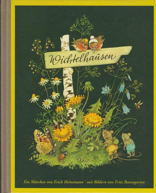 Erich Heinemann Wichtelhausen Reprint von 1946 Hard-Cover Weltbild 1998