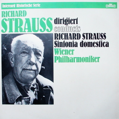 Richard Strauss dirigiert Sinfonia Domestica Op. 53 1977 Intercord 12" (TOP)