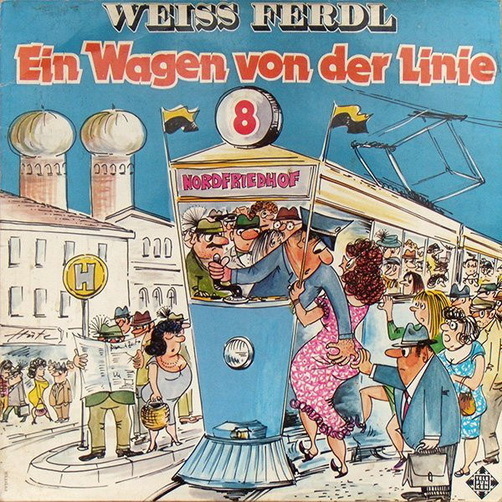 Weiss Ferdl Ein Wagen von der Linie 8 Telefunken 12" LP (TOP)