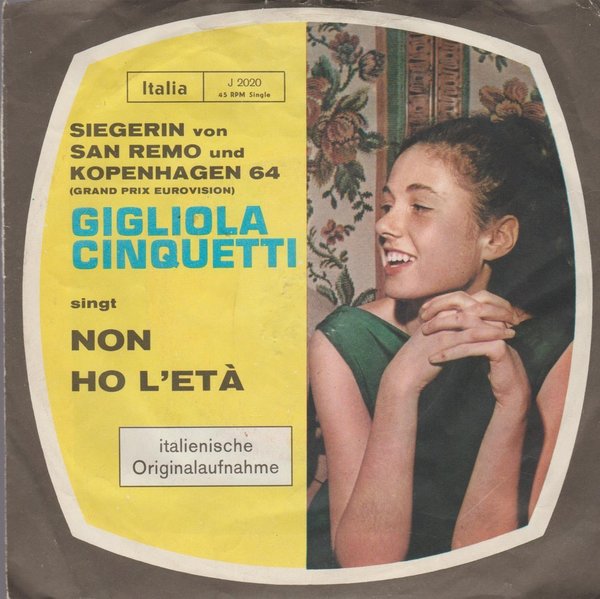 GIGLIOLA CINQUETTI Non Ho L´Eta / Sei Un Bravo Ragazzo Italia 7" Single