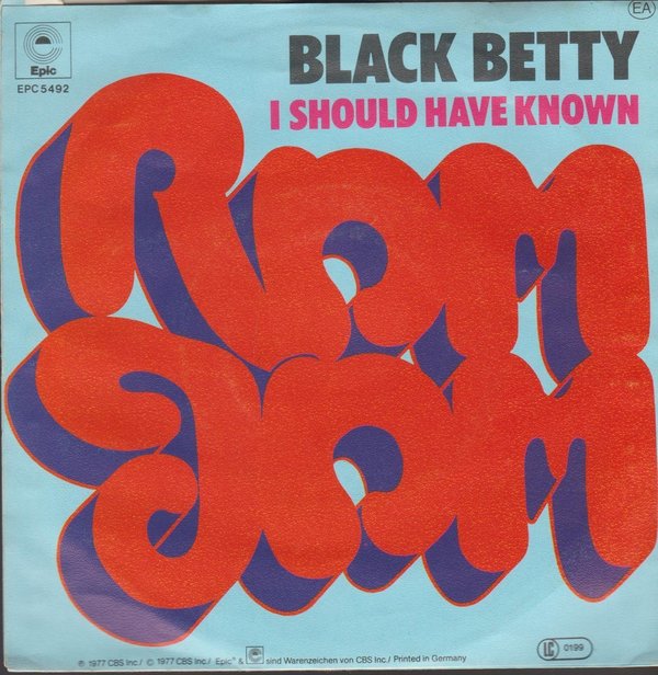 RAM JAM Black Betty / I Should Have Known 1977 CBS 7" Single