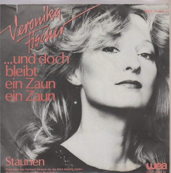 Veronika Fischer Und doch bleibt ein Zaun ein Zaun 1982 WEA 7" Single