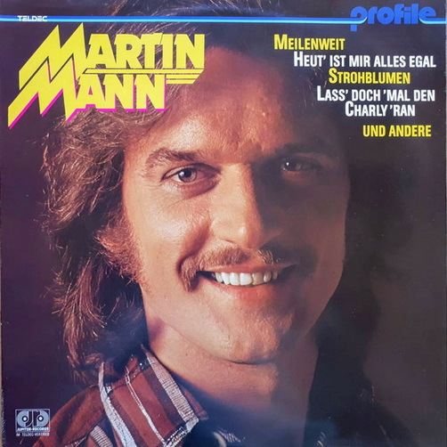 Martin Mann Profile 1981 Teldec Jupiter 12" LP (TOP) Meilenweit, Strohblumen