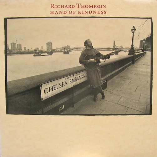 Richard Thompson Hand Of Kindness 1983 Hannibal Teldec 12" (TOP)
