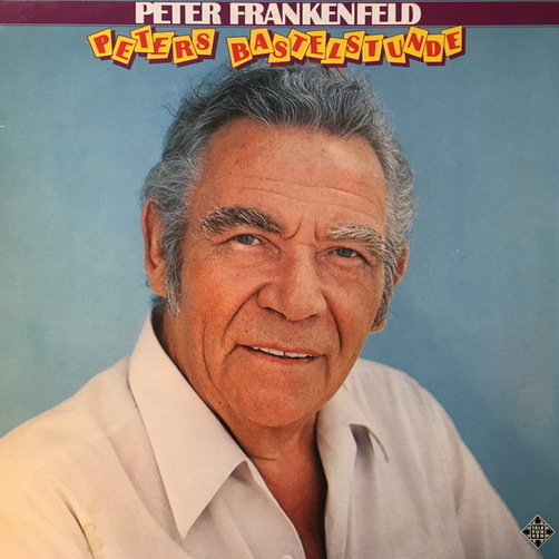 Peter Frankenfeld Peters Bastelstunde 1981 Telefunken 12" LP