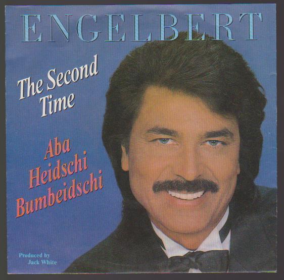 7" Engelbert The Second Time / Aba Heidschi Bumbeidschi 80`s BMG
