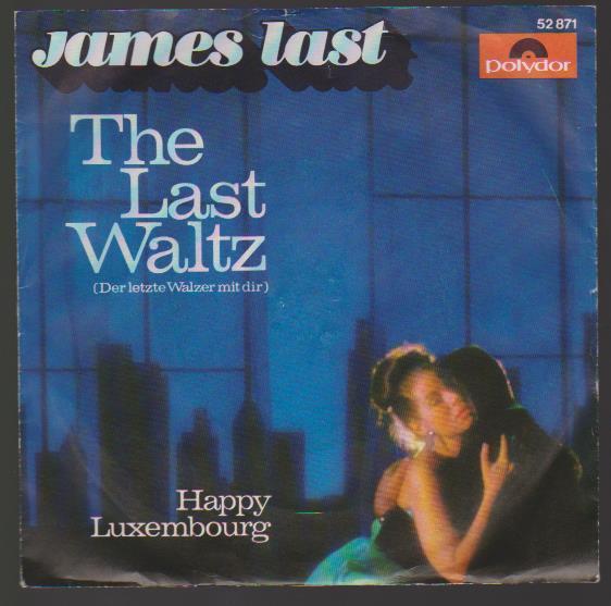 7" James Last The Last Waltz / Happy Luxemburg Polydor 52 871