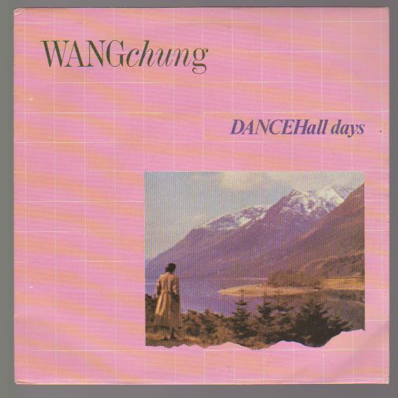 7" Wang Chung Dance Hall Days / There Is A Nation 80`s Geffen