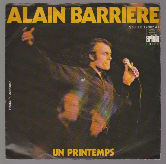 7" Alain Barriere Un Printemps / Qu`Importe 70`s Ariola