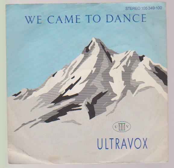 7" Ultravox We Came To Dance / Reap The Wild Wind 80`s