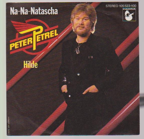 7" Peter Petrel (Rentnerband) Na na Natascha / Hilde 80`s Ariola Hansa