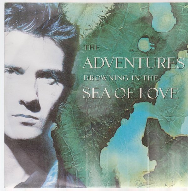 7" The Adventures Drowing In The Sea Of Love / Stay Away 80`s Warner