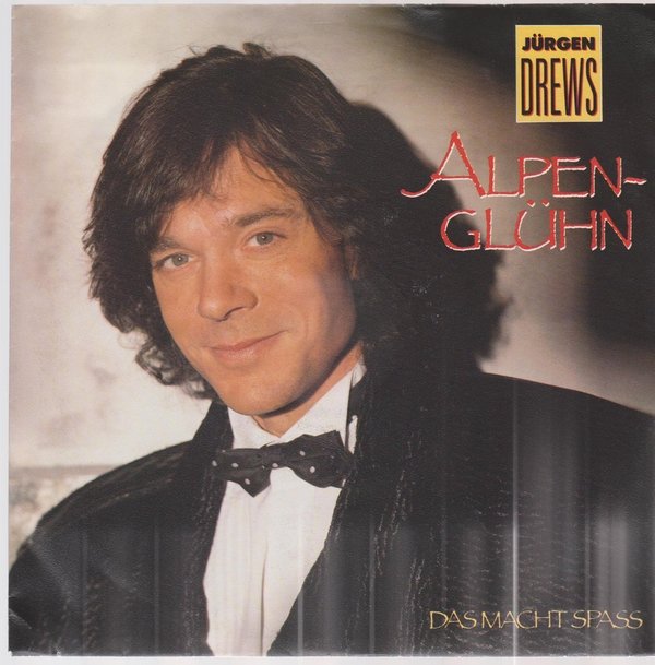 7" Jürgen Drews Alpenglühn / Das macht Spass 90`s Polydor