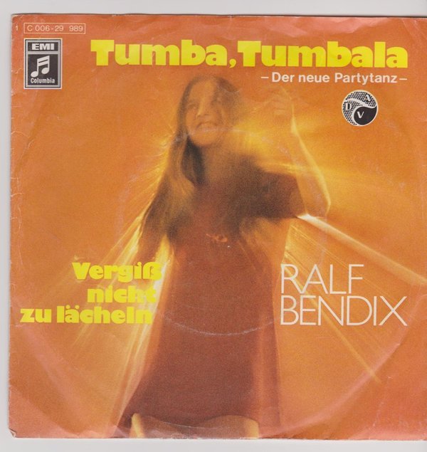 7" Ralf Bendix Tumba, Tumbala (Der neue Partytanz) / Vergiß nicht zu lächeln
