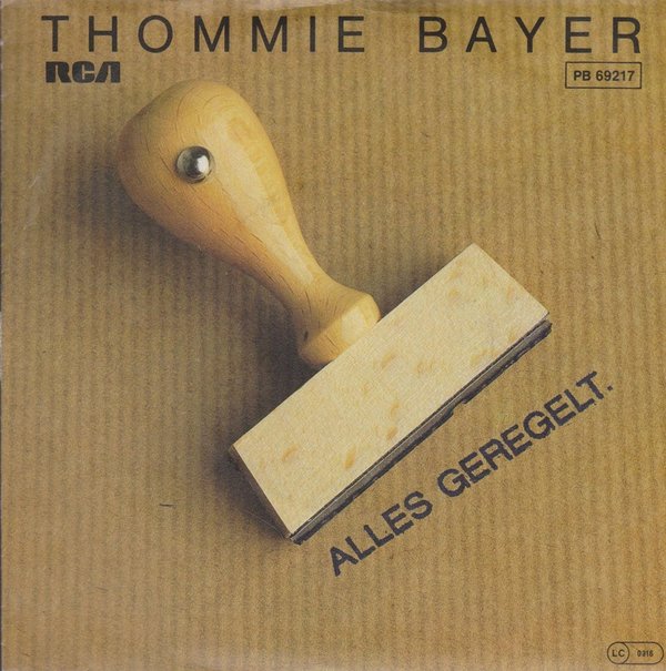 7" Vinyl Single Thommie Bayer Alles geregelt / Dieser Stein 80`s RCA PB 69217