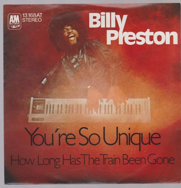 7" Single Billy Preston You`re So Unique / How Long Has The Train Been Gone 70`s