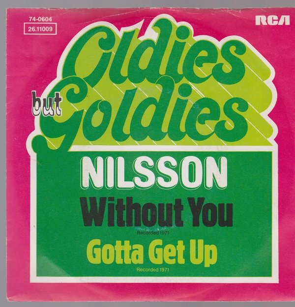 7" Nilsson Without You / Gotta Get Up (Oldie) 70`s RCA