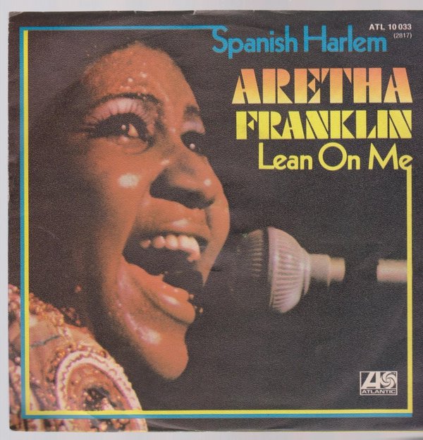 7" Single Aretha Franklin Spanish Harlem / Lean On Me 70`s