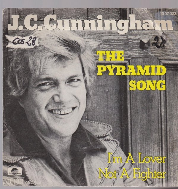 7" J. C. Cumingham The Pyramid Song / Im A Lover Not A Fighter 80`s