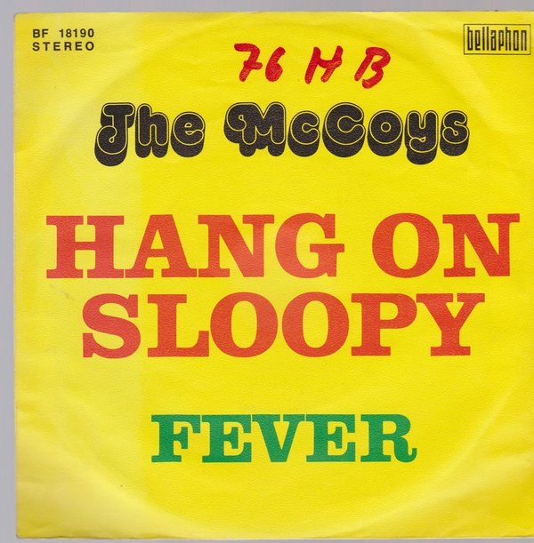 7" The McCoys Hang On Sloopy / Fever 70`s Bellaphon