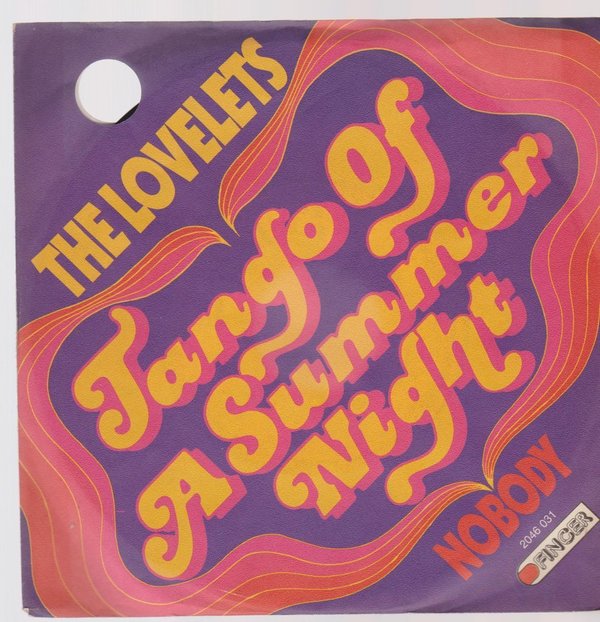 7" The Loveletts Tango Of A Summer Night / Nobody 70`s Finger Grammophon