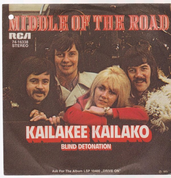 7" Vinyl Single Middle Of The Road Kailakee Kailako 70`s RCA