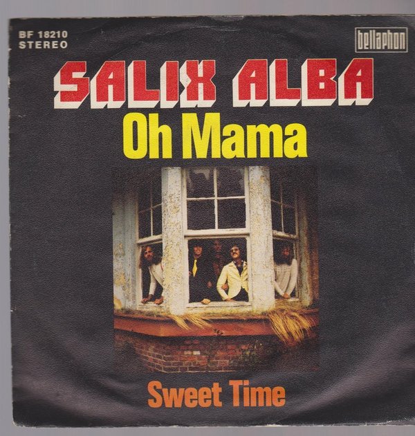 7" Vinyl Single Salix Alba Oh Mama / Sweet Time 70`s Bellaphon BF 18210