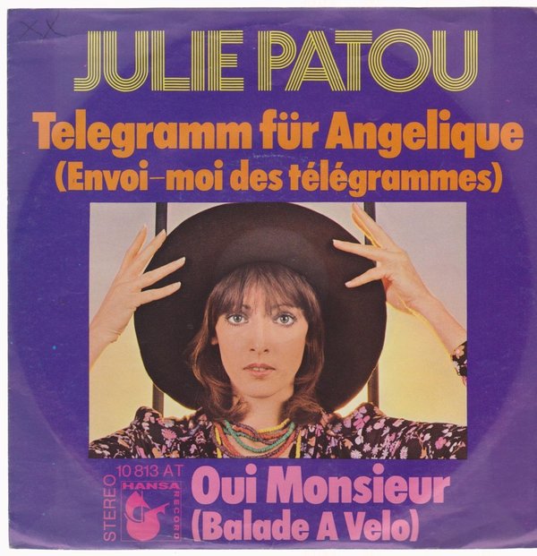 7" Julie Patou Telegramm für Angelique / Qui Monsieur 70`s Hansa