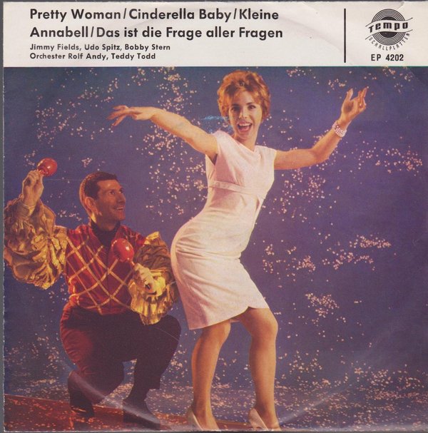 7" EP Jimmy Fields Pretty Woman / Udo Spitz Kleine Annabell 60`s Tempo EP 4202