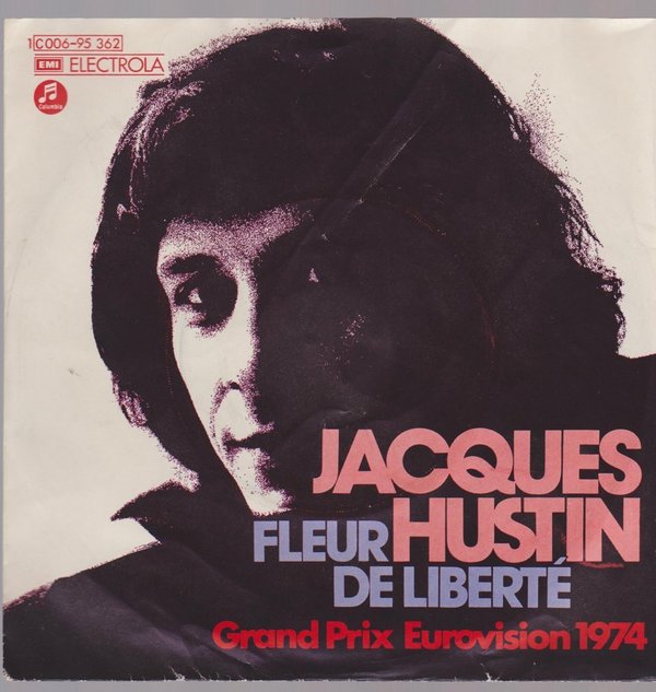 7" Jacques Hustin Fleur De Libertè / On Dit e Toi, On Dit De Moi 70`s Grand Prix