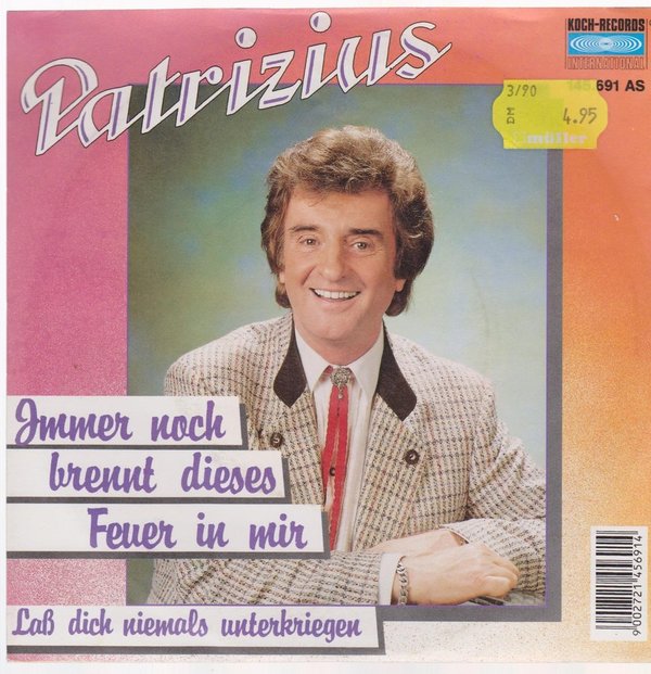 7" Vinyl Single 80`s Patrizius Immer noch brennt dises Feuer in mir 80`s Koch