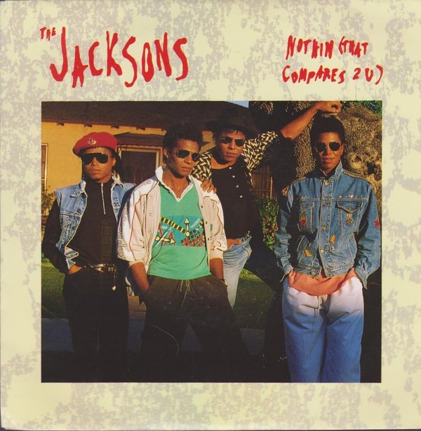 7" The Jacksons Nothin (That Compares 2 U) / Alright With Me 80`s CBS Epic