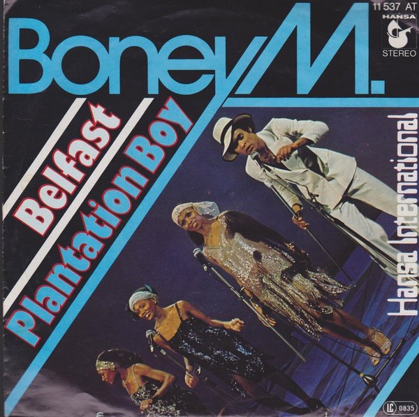 Boney M. Belfast / Plantation Boy 70`s Ariola Hansa 7" Single