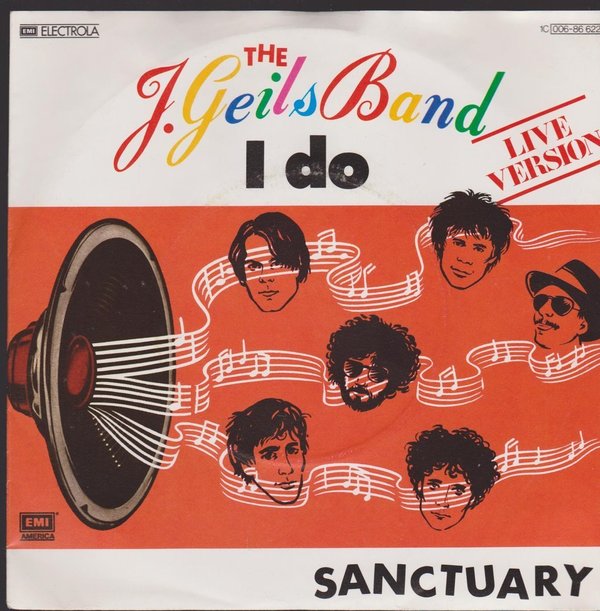 7" The J. Geils Band I Do (Live) / Sanctuary 80`s EMI America