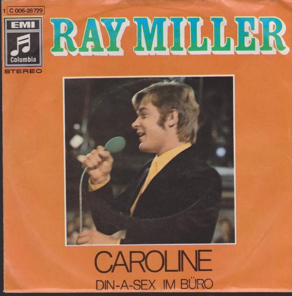 Ray Miller Caroline / Din A Sex im Büro EMI Columbia 7" Single