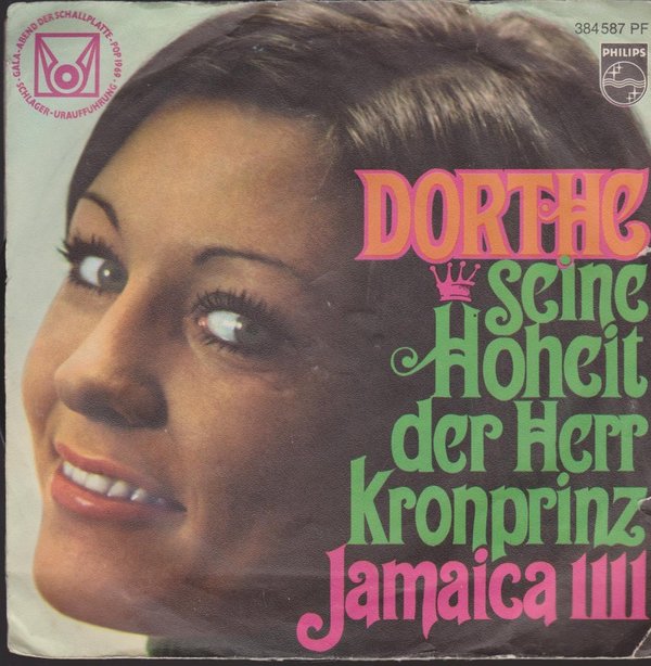 Dorthe Seine Hoheit der Herr Kronprinz / Jamaica 1111 Philips 7" Single 1969