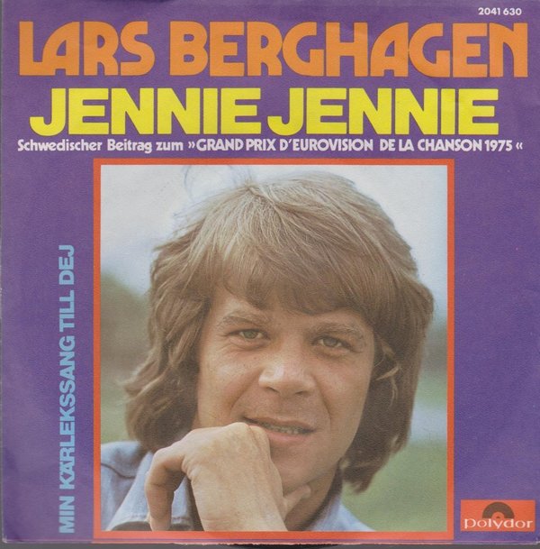 Lars Berghagen Jennie Jennie (Schwedischer Beitrag Grand Prix) 1975 Polydor 7"
