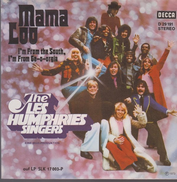 Les Humphries Singers Mama Lou / I`m From The South 1973 DECCA DL 29 191 Single 7"