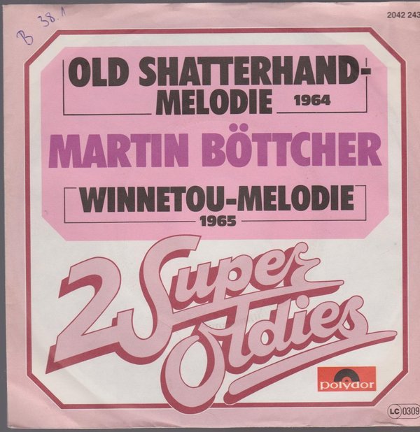 Martin Böttcher Old Shatterhand Melodie / Winnetou Melodie (Oldie) 7" Polydor